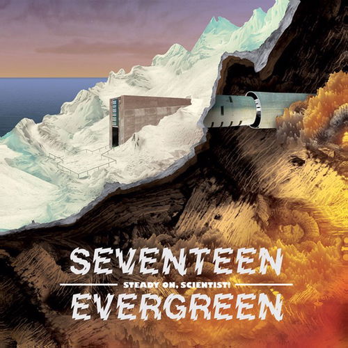 Seventeen Evergreen - Steady On, Scientist!  (CD)