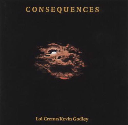 Lol Creme / Kevin Godley - Consequences - 3CD