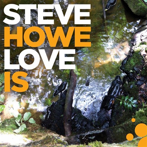 Steve Howe - Love Is (LP)