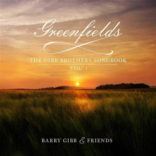 Barry Gibb - Greenfields: The Gibb Brothers' Songbook (Deluxe) - Volume 1 (CD)