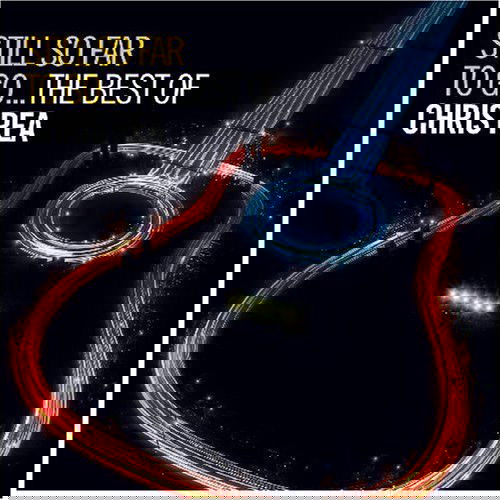 Chris Rea - Still So Far To Go...The Best Of (CD)