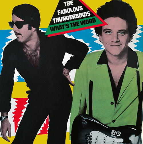 The Fabulous Thunderbirds - What's The Word -Coloured Vinyl- (LP)