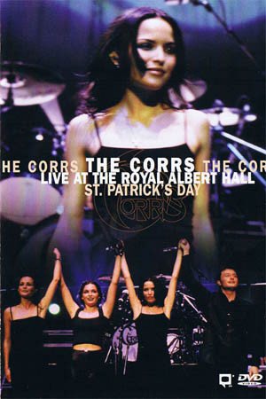 The Corrs - Live At The Royal Albert Hall - St. Patrick's Day (DVD)