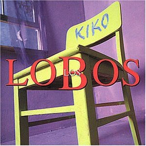 Los Lobos - Kiko (CD)