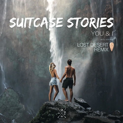 You & I - Suitcase Stories (Lost Desert Remix) (MV)