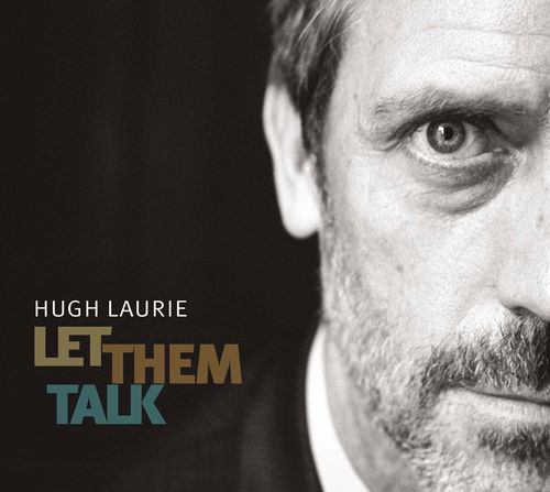 Hugh Laurie - Let Them Talk (CD)