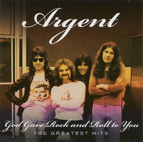 Argent - God Gave Rock And Roll To You - The Greatest Hits (CD)