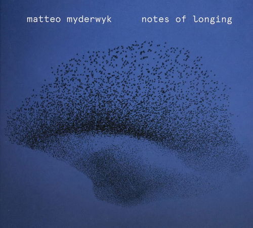 Matteo Myderwyk - Notes Of Longing (CD)