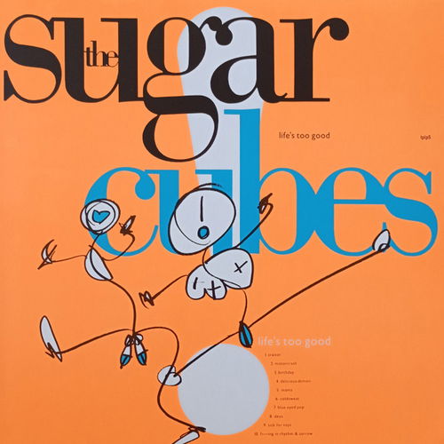 The Sugarcubes - Life's Too Good (Orange Vinyl) (LP)