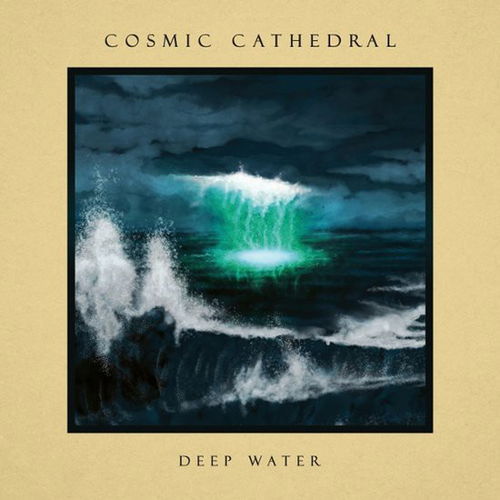 Cosmic Cathedral - Deep Water (CD)