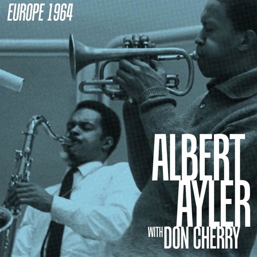 Albert Ayler / Don Cherry - Europe 1964 (Box Set 4LP) BF25 (LP)