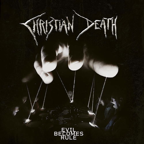 Christian Death - Evil Becomes Rule (CD)