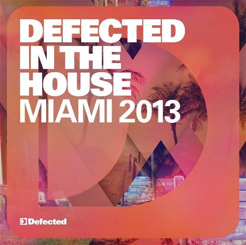 Various - Defected In The House - Miami 2013 (CD)
