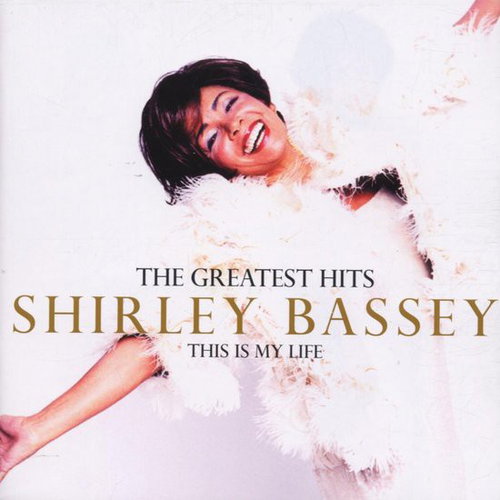 Shirley Bassey - The Greatest Hits (This Is My Life) (CD)