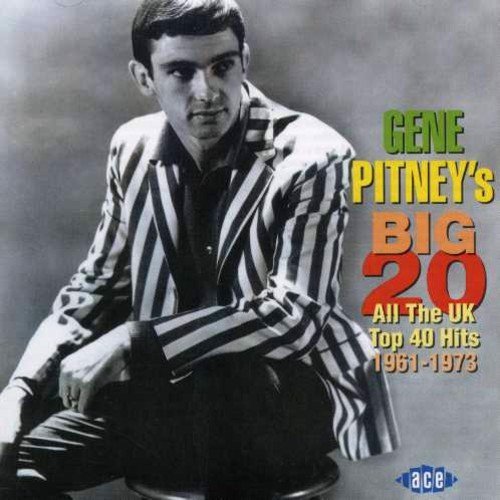 Gene Pitney - Gene Pitney's Big 20: All The UK Top 40 Hits 1961-1973 (CD)