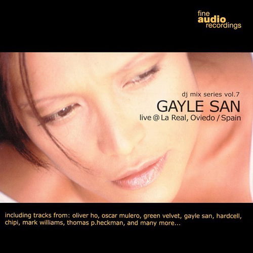 Gayle San - Fine Audio Recordings DJ Mix Series Vol. 7 (Live @ La Real, Oviedo / Spain) (CD)