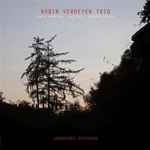 Robin Verheyen Trio - Zabonpres Sessions (LP)