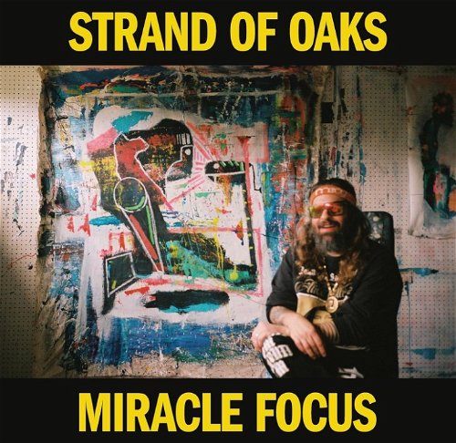 Strand Of Oaks - Miracle Focus (Yellow Vinyl) (LP)