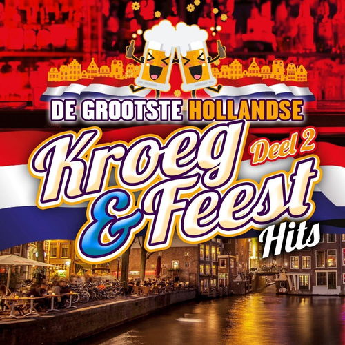Various - De Grootste Hollandse Kroeg & Feest Hits Deel 2 (CD)