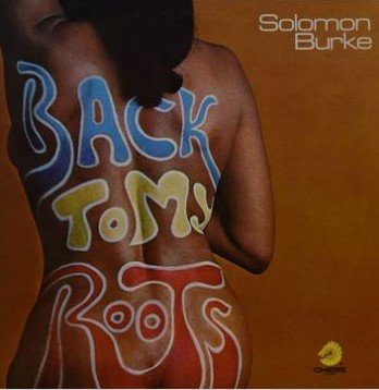 Solomon Burke - Back To My Roots  RSD20 Sep (LP)