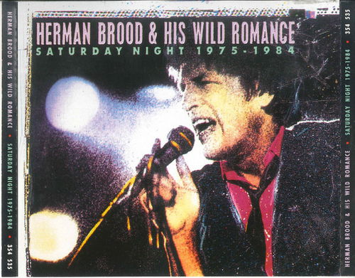 Herman Brood & His Wild Romance - Saturday Night 1975 - 1984 (CD)