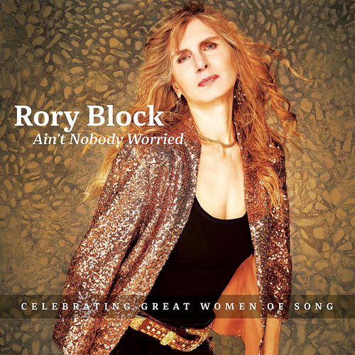 Rory Block - Ain't Nobody Worried (CD)