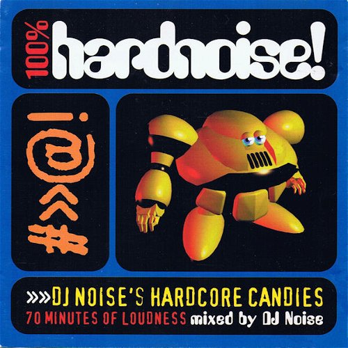 DJ Noise - 100% Hardnoise! - DJ Noise's Hardcore Candies (CD)