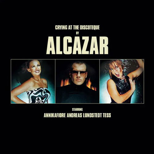 Alcazar - Crying At The Discoteque (MV)