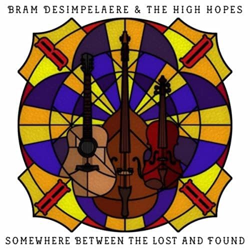 Bram Desimpelaere & The High Hopes - Somewhere Between The Lost And Found (LP)