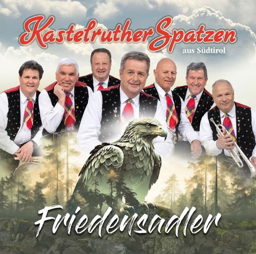 Kastelruther Spatzen - Friedensadler (CD)