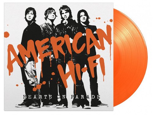 American Hi-Fi - Hearts On Parade (Orange Vinyl) (LP)