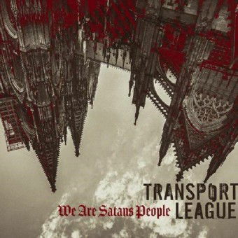 Transport League - We Are Satans People (CD)