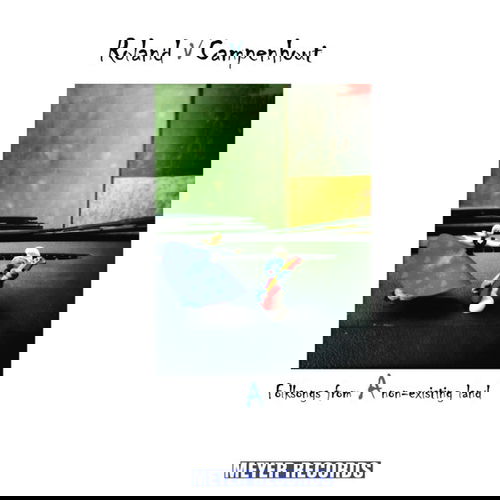 Roland Van Campenhout - Folksongs From A Non-Existing Land (LP)