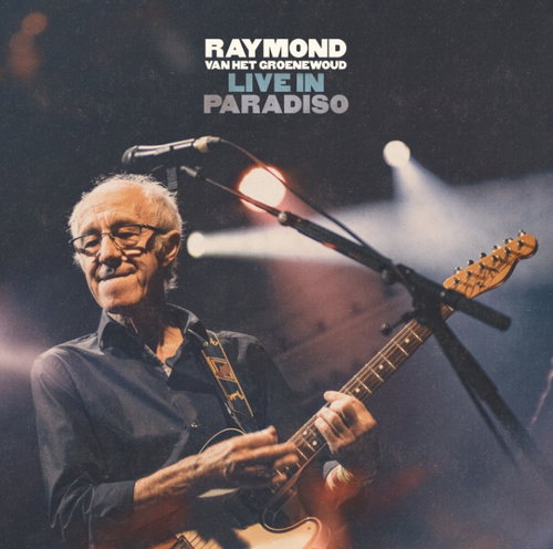 Raymond Van Het Groenewoud - Live In Paradiso (LP)