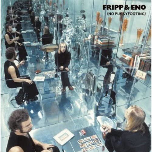 Fripp & Eno - (No Pussyfooting) (LP)