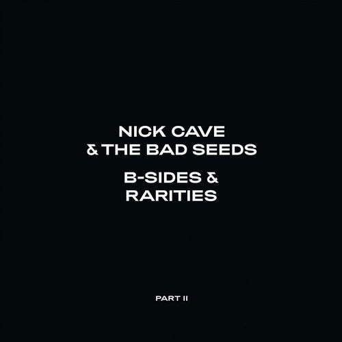 Nick Cave & The Bad Seeds - B-Sides & Rarities: Part II (2006-2020) - 2CD (CD)