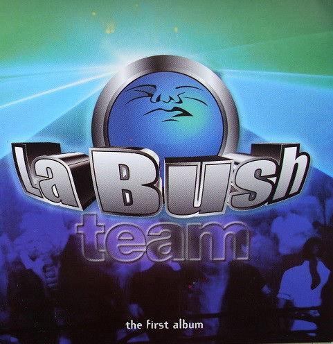 La Bush Team - The First Album (CD)