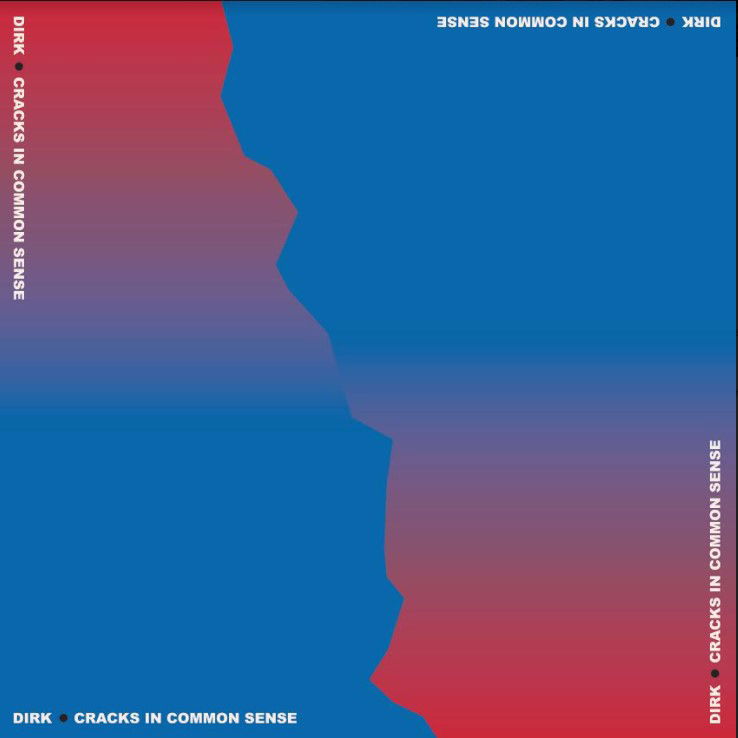 Dirk. - Cracks In Common Sense (LP)