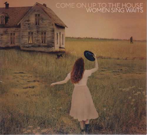 Various - Come On Up To The House: Women Sing Waits (CD)